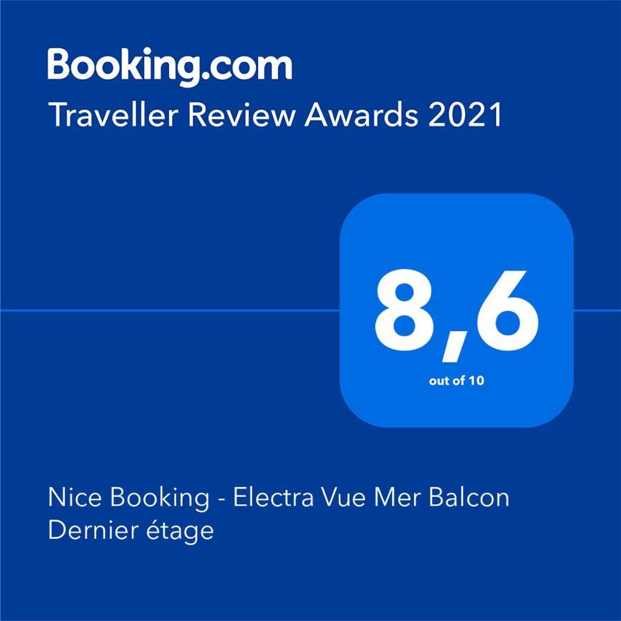 Nice Booking - Electra Vue Mer Balcon Dernier Etage Dış mekan fotoğraf